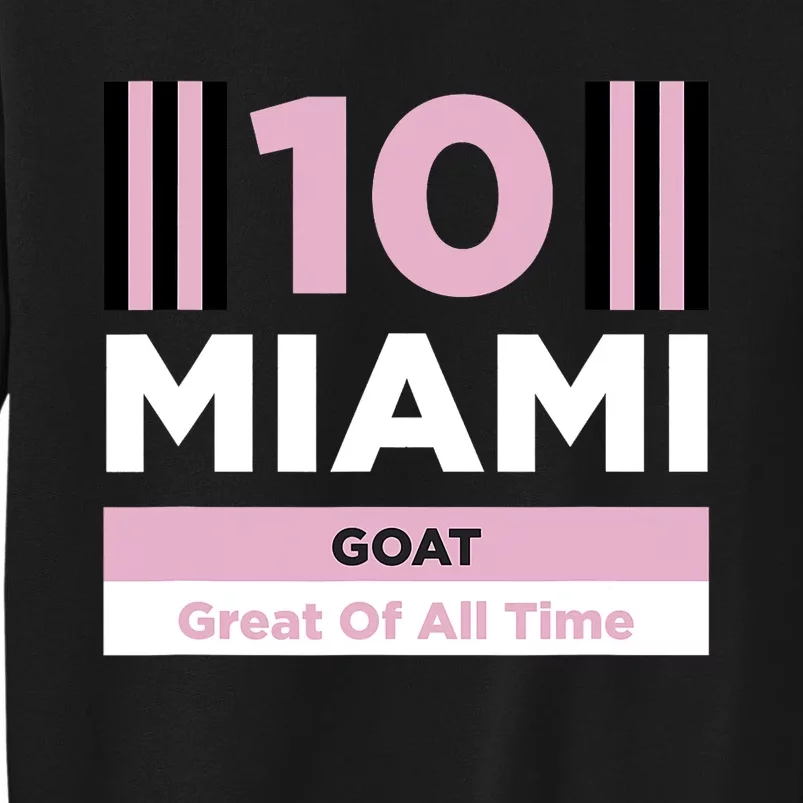 Miami 10 GOAT M10 Fan Soccer Fan Sweatshirt