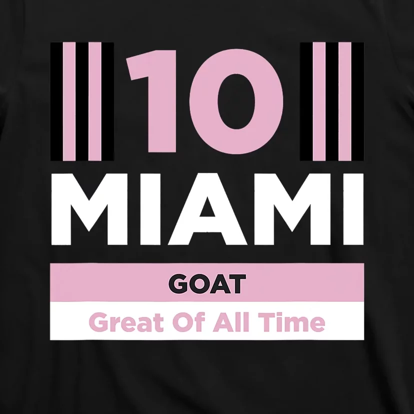 Miami 10 GOAT M10 Fan Soccer Fan T-Shirt