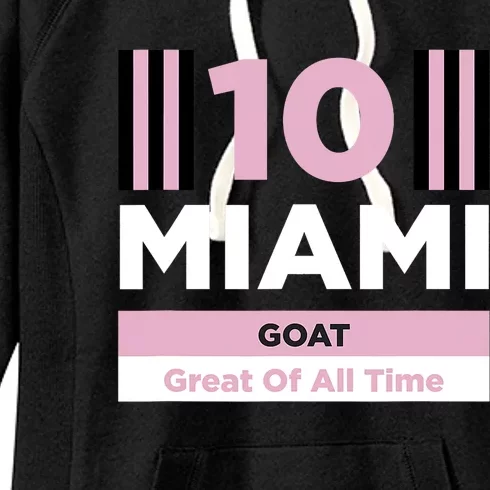 Miami 10 GOAT M10 Fan Soccer Fan Women's Fleece Hoodie