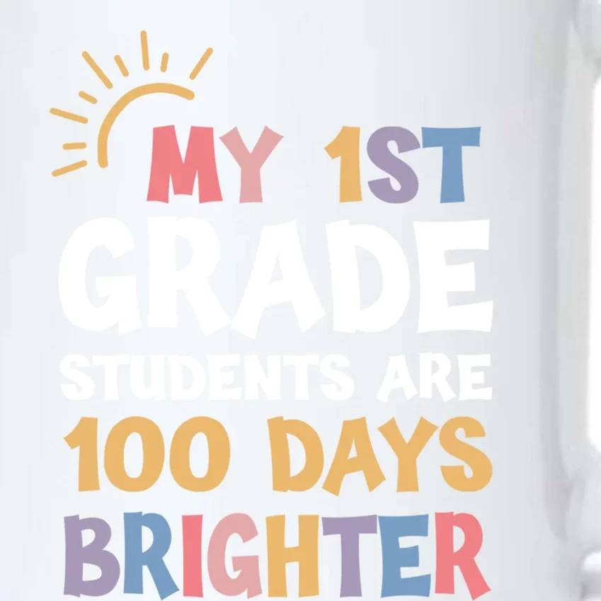 My 1st Grade Students Are 100 Days Brighter Gift Black Color Changing Mug