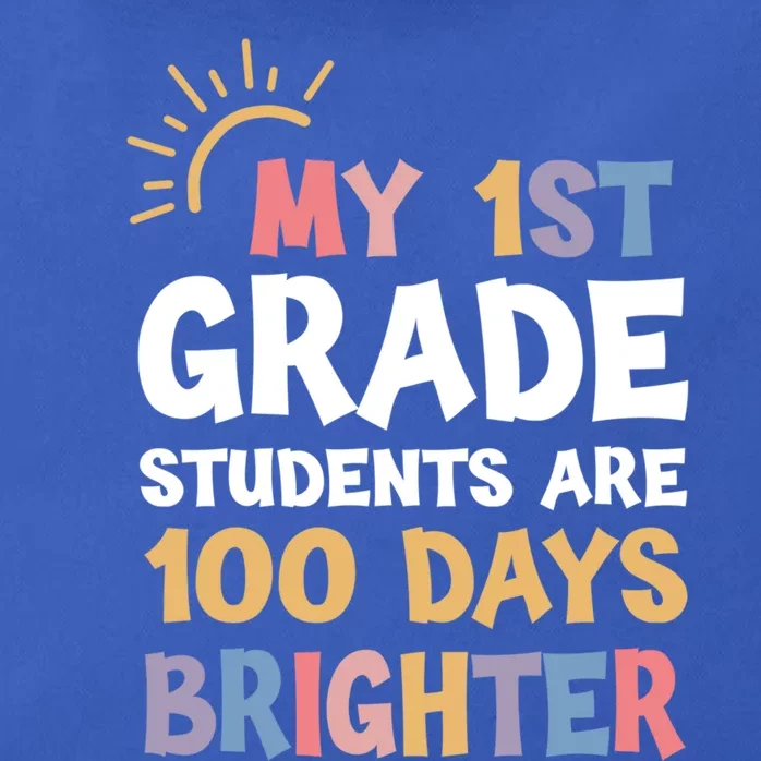 My 1st Grade Students Are 100 Days Brighter Gift Zip Tote Bag