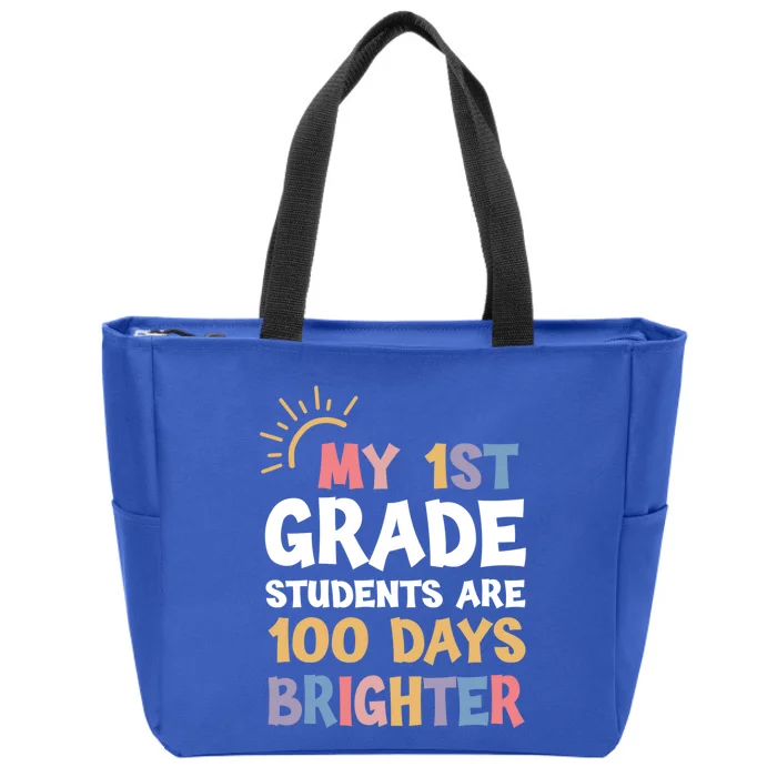 My 1st Grade Students Are 100 Days Brighter Gift Zip Tote Bag