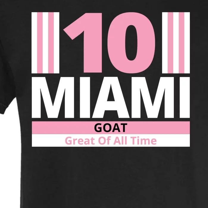 Miami 10 Goat Great Of All Time Garment-Dyed Heavyweight T-Shirt