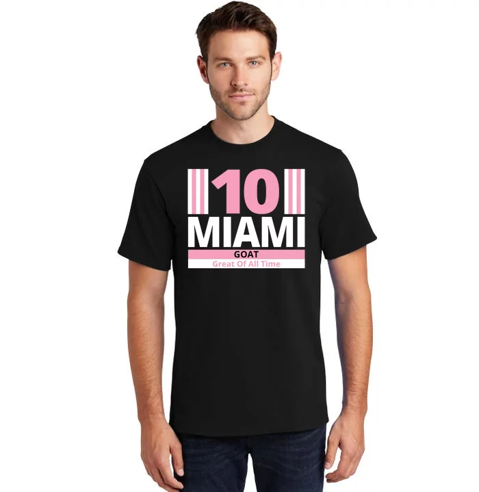 Miami 10 Goat Great Of All Time Tall T-Shirt