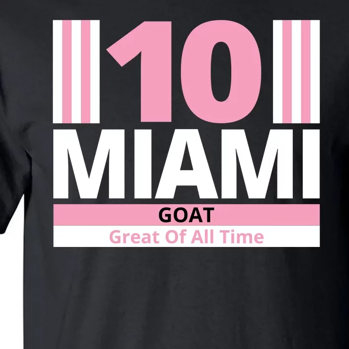 Miami 10 Goat Great Of All Time Tall T-Shirt