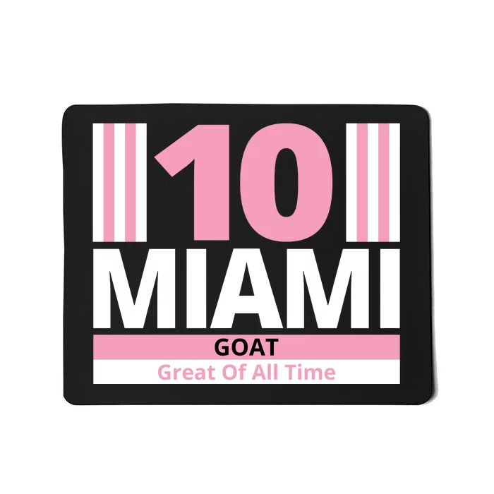 Miami 10 Goat Great Of All Time Mousepad