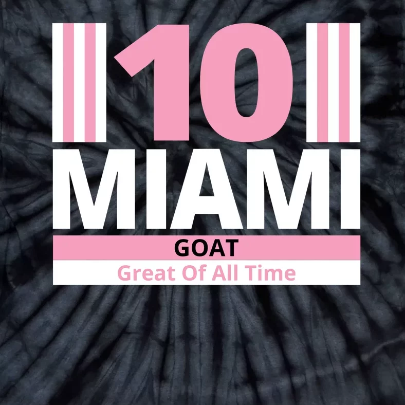 Miami 10 Goat Great Of All Time Tie-Dye T-Shirt