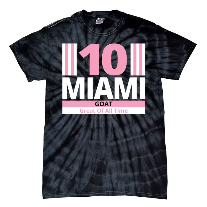 Miami 10 Goat Great Of All Time Tie-Dye T-Shirt