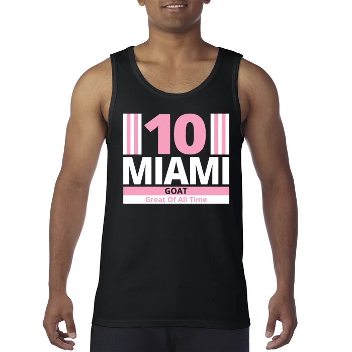 Miami 10 Goat Great Of All Time Tank Top