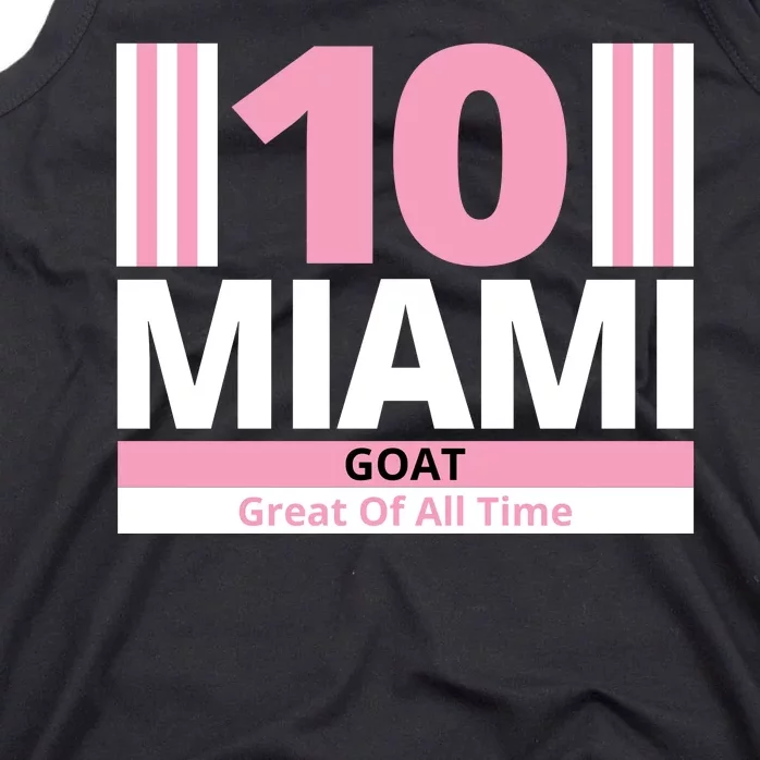 Miami 10 Goat Great Of All Time Tank Top