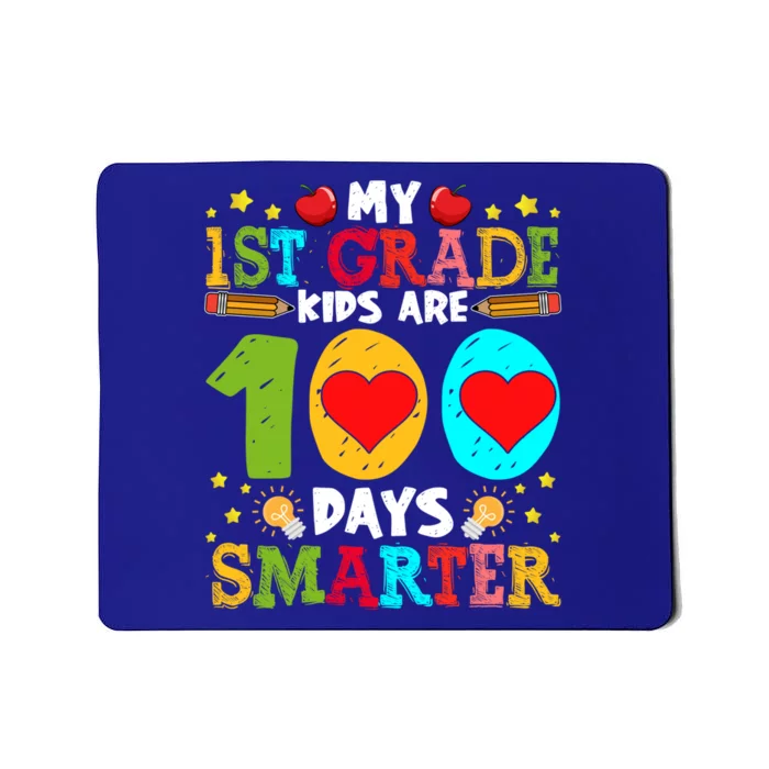 My 1st Grade Are 100 Days Smarter Happy 100th Day Gift Mousepad