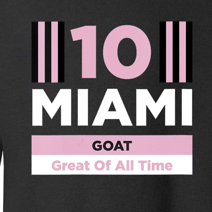 Miami 10 GOAT Toddler Sweatshirt