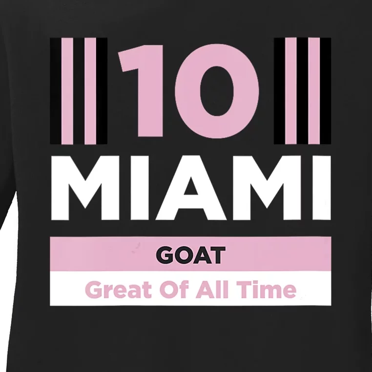 Miami 10 GOAT Ladies Long Sleeve Shirt