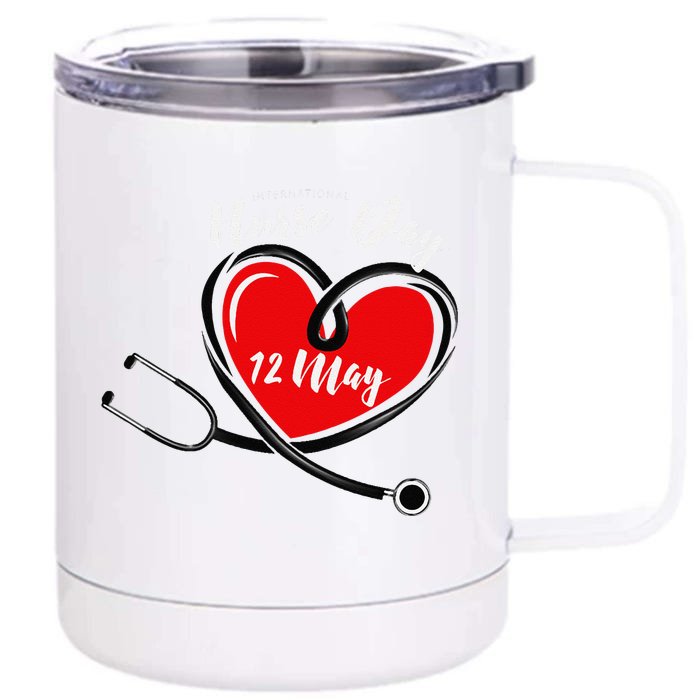 May 12th, International Nurses Day Front & Back 12oz Stainless Steel Tumbler Cup