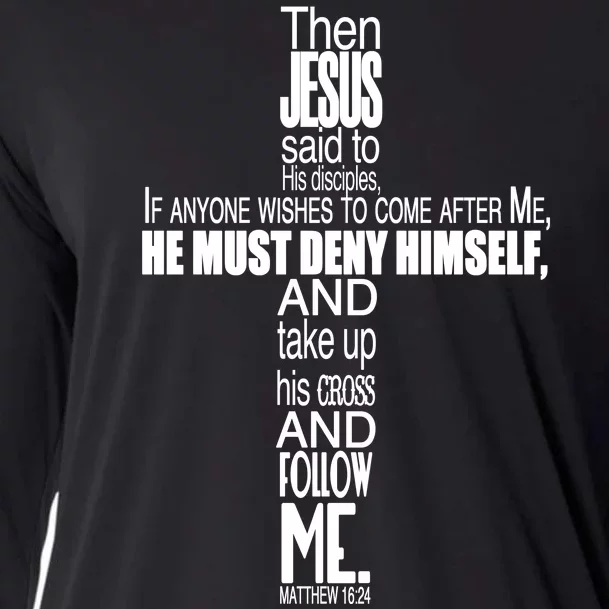 Matthew 16:24 Jesus Said Follow Me Cross Cooling Performance Long Sleeve Crew