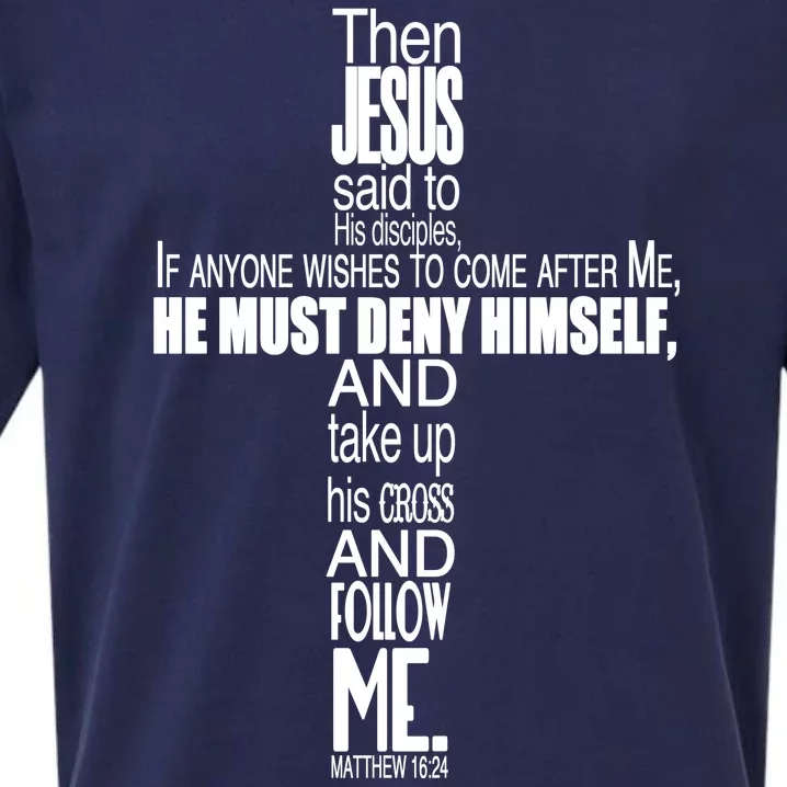 Matthew 16:24 Jesus Said Follow Me Cross Sueded Cloud Jersey T-Shirt