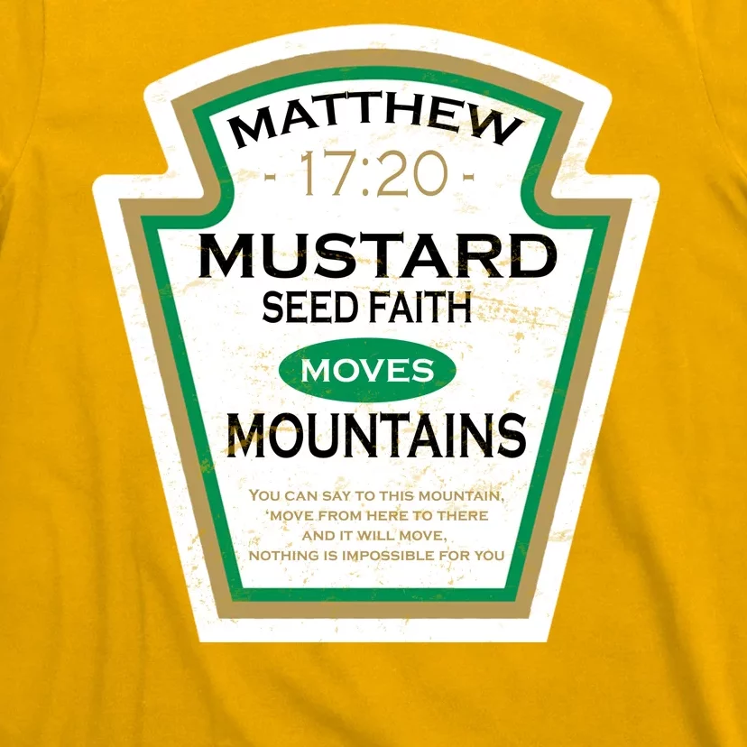 Matthew 17:20 Mustard Label T-Shirt