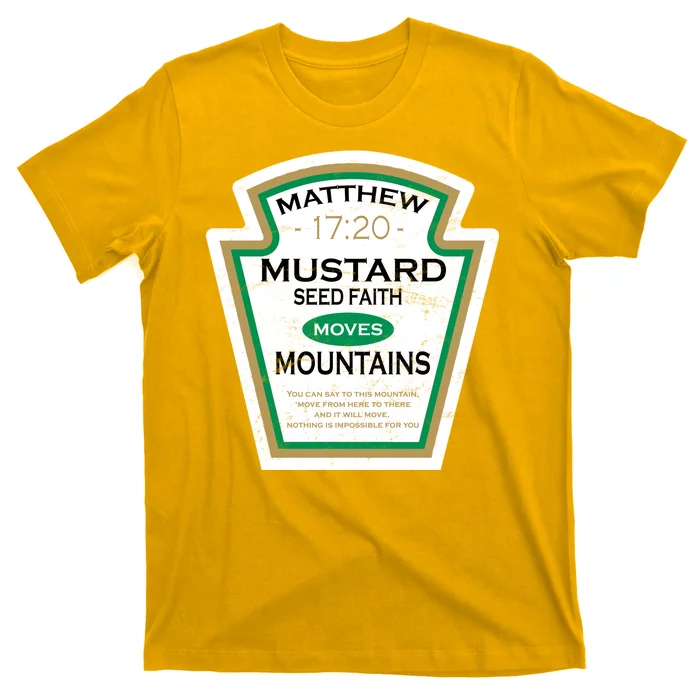 Matthew 17:20 Mustard Label T-Shirt