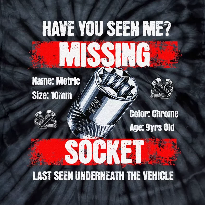 Missing 10mm Socket Funny Mechanics Lifestyle Cartruck Gift Tie-Dye T-Shirt