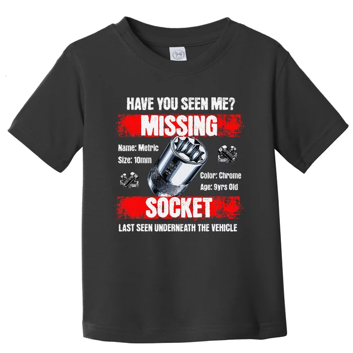 Missing 10mm Socket Funny Mechanics Lifestyle Cartruck Gift Toddler T-Shirt