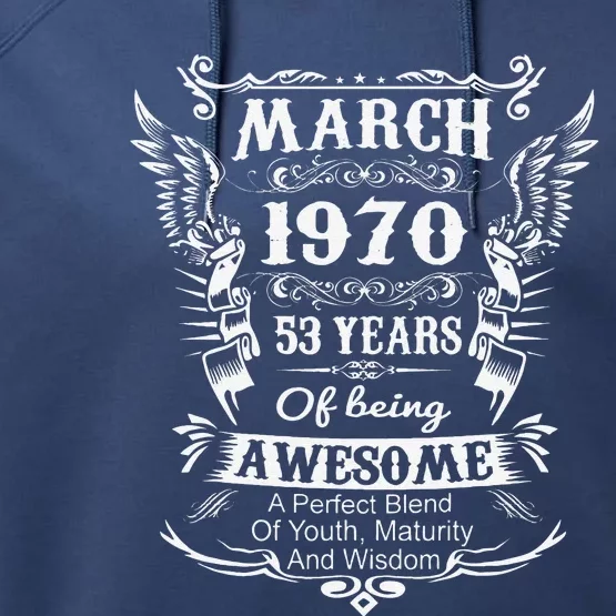 March 1970 Turning 53 Years Of Being Awesome Performance Fleece Hoodie