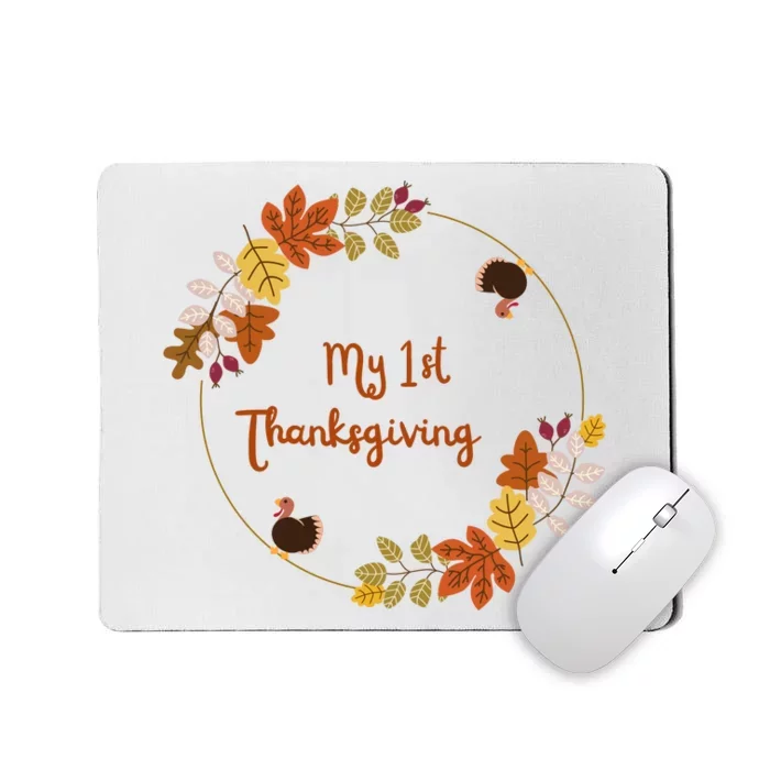 My 1st Thanksgiving. Thanksgiving Onepiece. Baby Thanksgiving. Turkey Day. Thank Mousepad