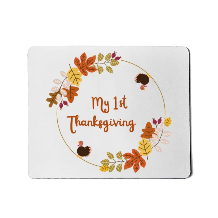 My 1st Thanksgiving. Thanksgiving Onepiece. Baby Thanksgiving. Turkey Day. Thank Mousepad