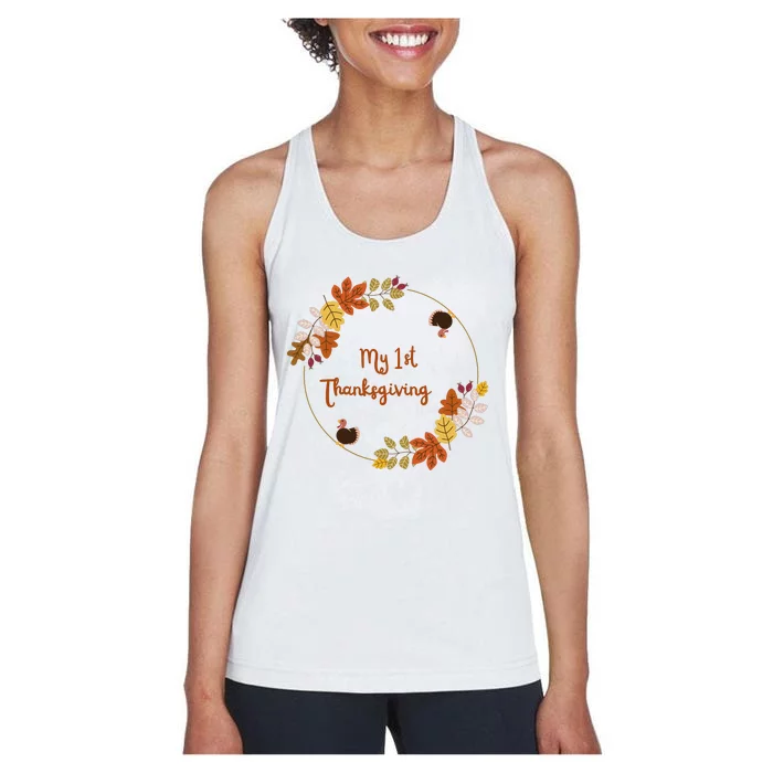 My 1st Thanksgiving. Thanksgiving Onepiece. Baby Thanksgiving. Turkey Day. Thank Women's Racerback Tank