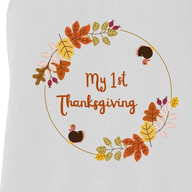 My 1st Thanksgiving. Thanksgiving Onepiece. Baby Thanksgiving. Turkey Day. Thank Women's Racerback Tank