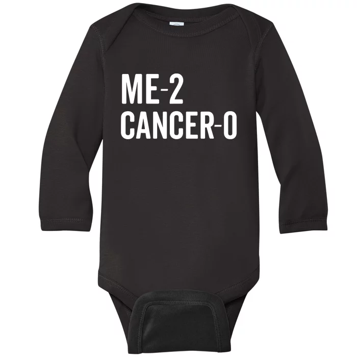 Me 2 Cancer 0 I Beat Cancer Twice Brave Survivor Cute Baby Long Sleeve Bodysuit