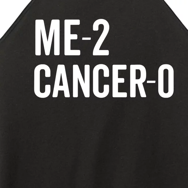 Me 2 Cancer 0 I Beat Cancer Twice Brave Survivor Cute Women’s Perfect Tri Rocker Tank