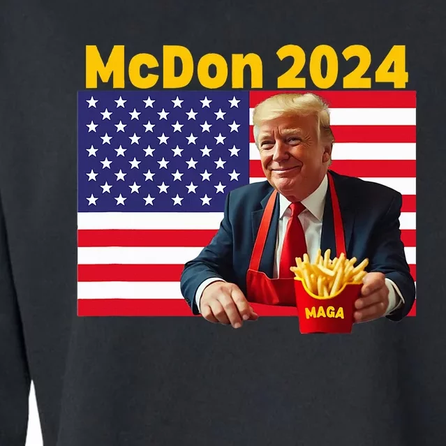 Mcdon 2024 Donald Trump French Fry Cooking Fries Cropped Pullover Crew