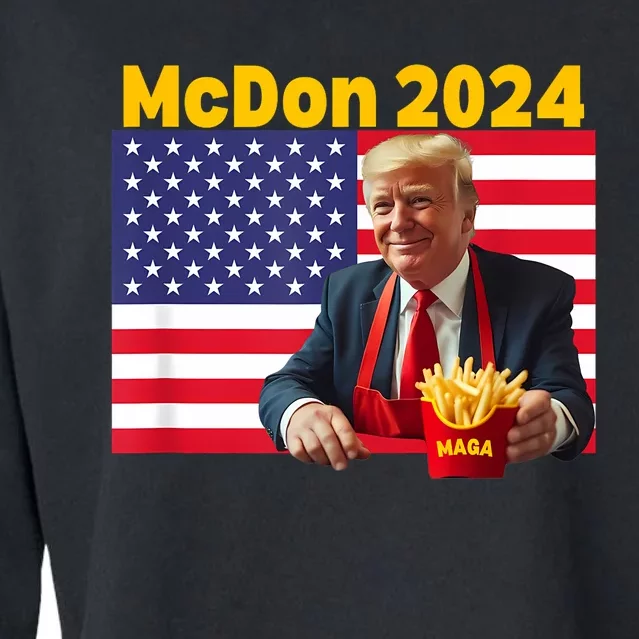 Mcdon 2024 Funny Donald Trump French Fry Cooking Fries Cropped Pullover Crew