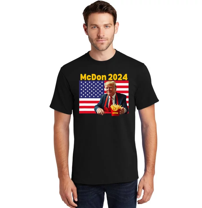 Mcdon 2024 Funny Donald Trump Cooking Fries Tall T-Shirt