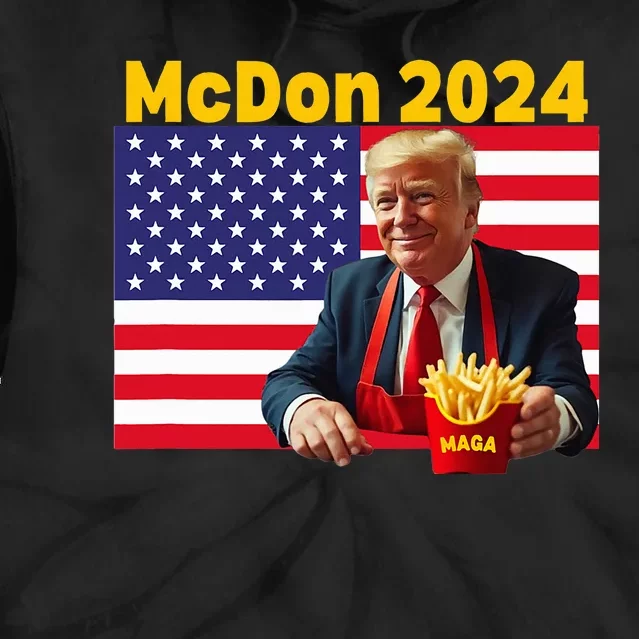 Mcdon 2024 Funny Donald Trump Cooking Fries Tie Dye Hoodie