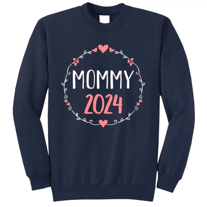 Mommy 2024 For Pregnancy Announcement Tall Sweatshirt