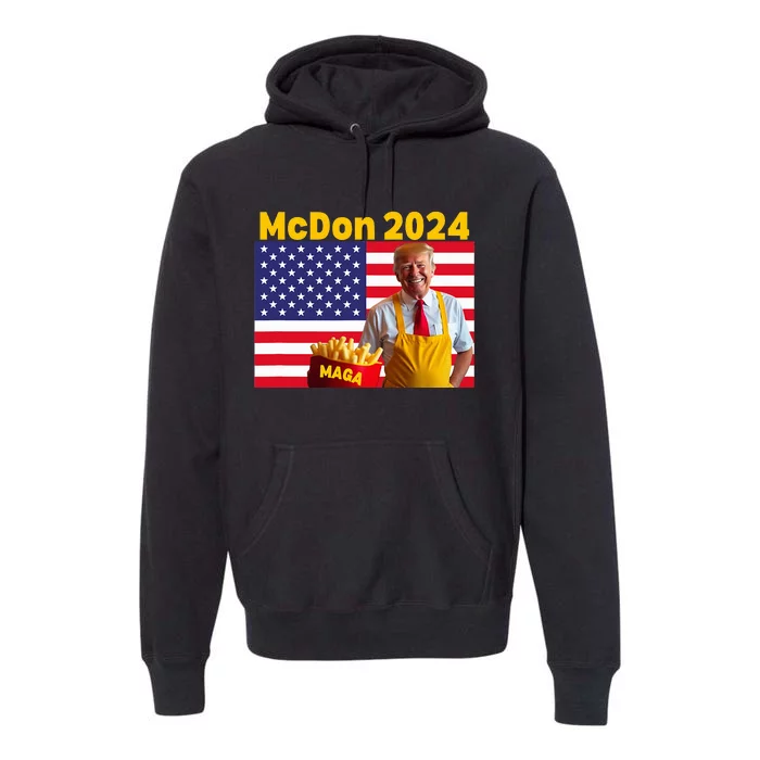 Mcdon 2024 Funny Donald Trump French Fry Cooking Fries Premium Hoodie