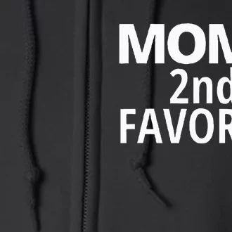 MomS 2nd Favorite MomS Second Favorite Full Zip Hoodie