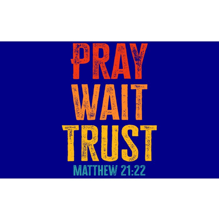 Matthew 21:22 Great Gift Pray Wait Trust Sunset Colors Gift Bumper Sticker