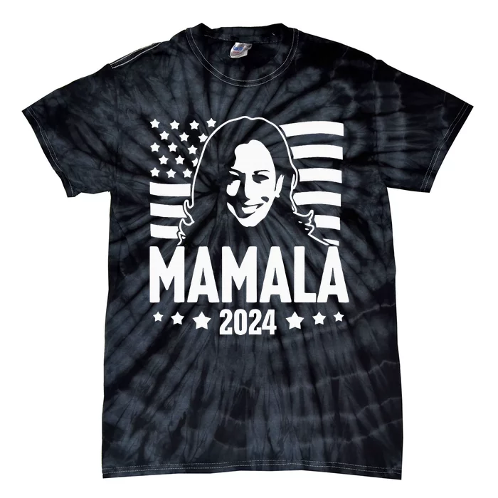 Mamala 2024 Kamala Harris For President Tie-Dye T-Shirt