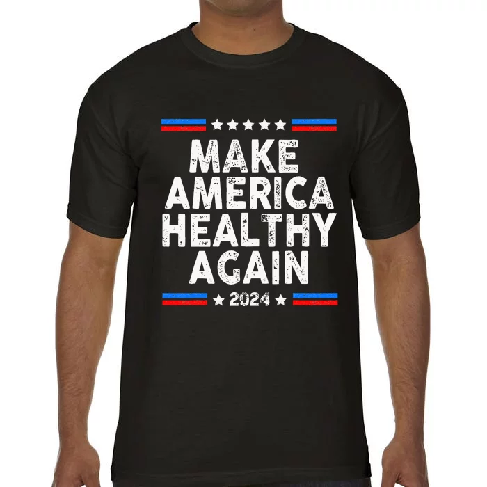 Maha 2024 Make America Healthy Again Comfort Colors T-Shirt