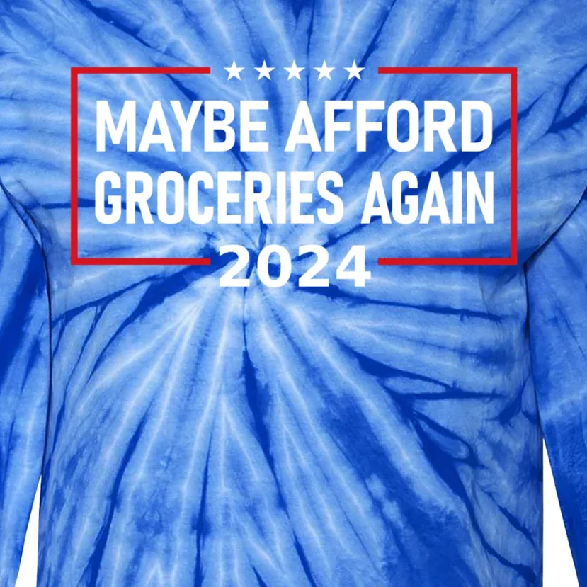 Maga 2024 Maybe Afford Groceries Again Retro Trump 2024 Tie-Dye Long Sleeve Shirt