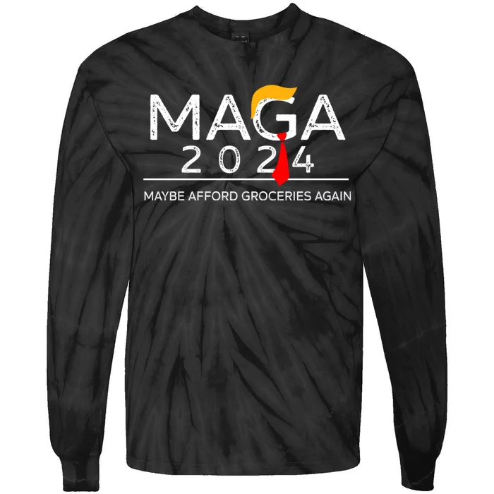 Maga 2024 Maybe Afford Groceries Again Retro Trump 2024 Tie-Dye Long Sleeve Shirt