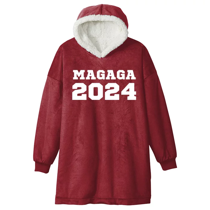 MAGAGA 2024 Magaga Make America Great And Glorious Again Trump 2024 Hooded Wearable Blanket