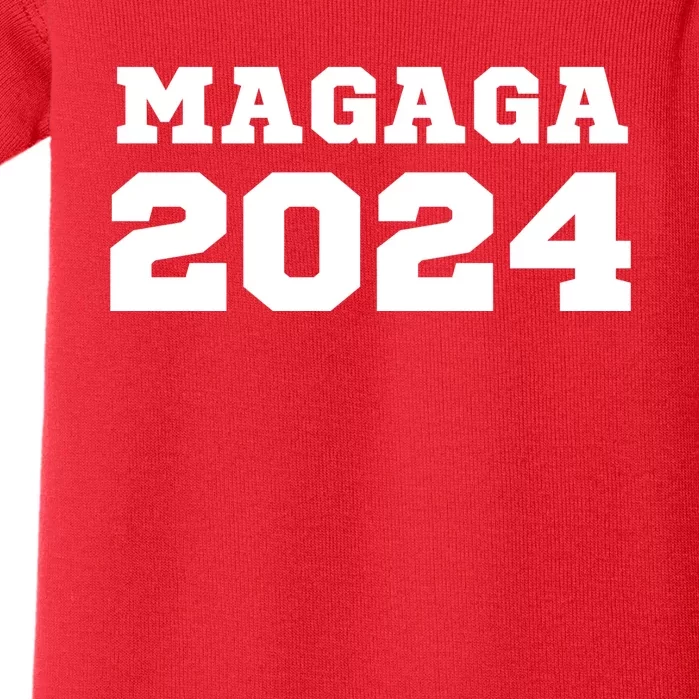 MAGAGA 2024 Magaga Make America Great And Glorious Again Trump 2024 Baby Bodysuit