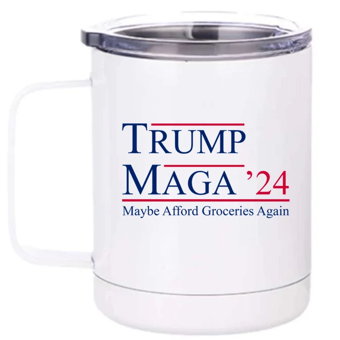 Maga 2024 Maybe Afford Groceries Again Retro Front & Back 12oz Stainless Steel Tumbler Cup