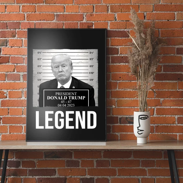 Mugshot 2024 Trump Legend Poster