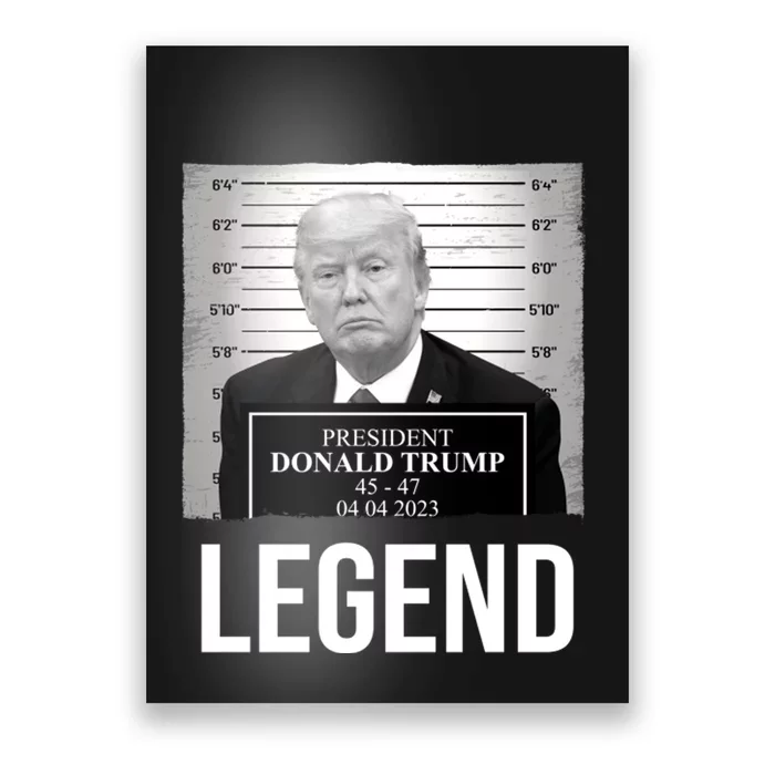 Mugshot 2024 Trump Legend Poster