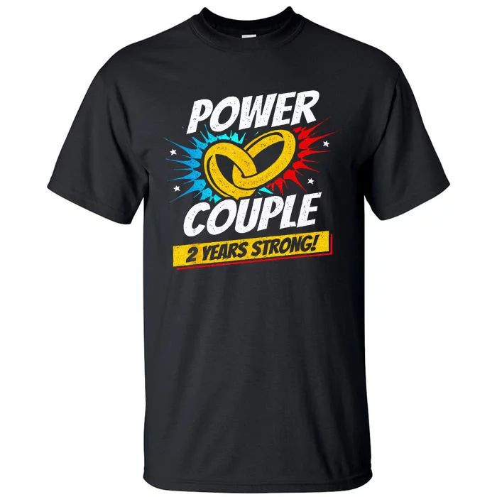 Married 2 Years Power Couple 2nd Wedding Anniversary Tall T-Shirt