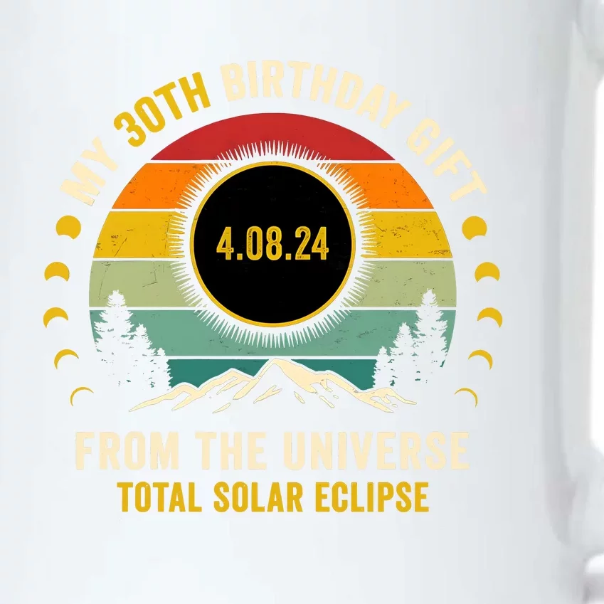 My 30th Birthday From The Universe Total Solar Eclipse 2024 Black Color Changing Mug